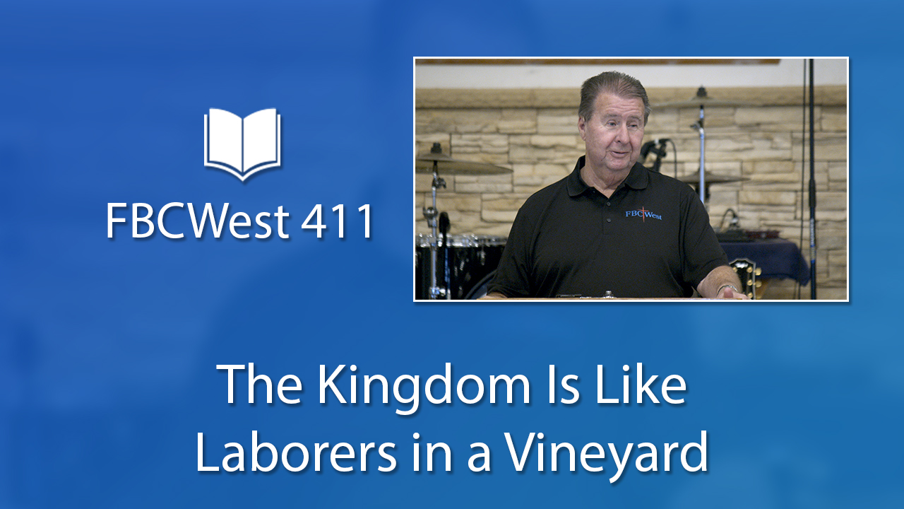 411 FBCWest | The Kingdom Is Like Laborers in a Vineyard photo poster