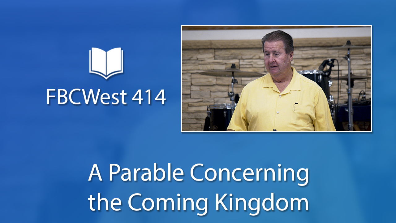 414 FBCWest | A Parable Concerning the Coming Kingdom photo poster