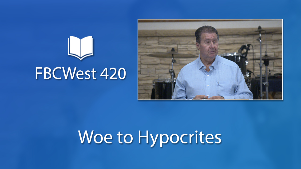 420 FBCWest | Woe to Hypocrites photo poster