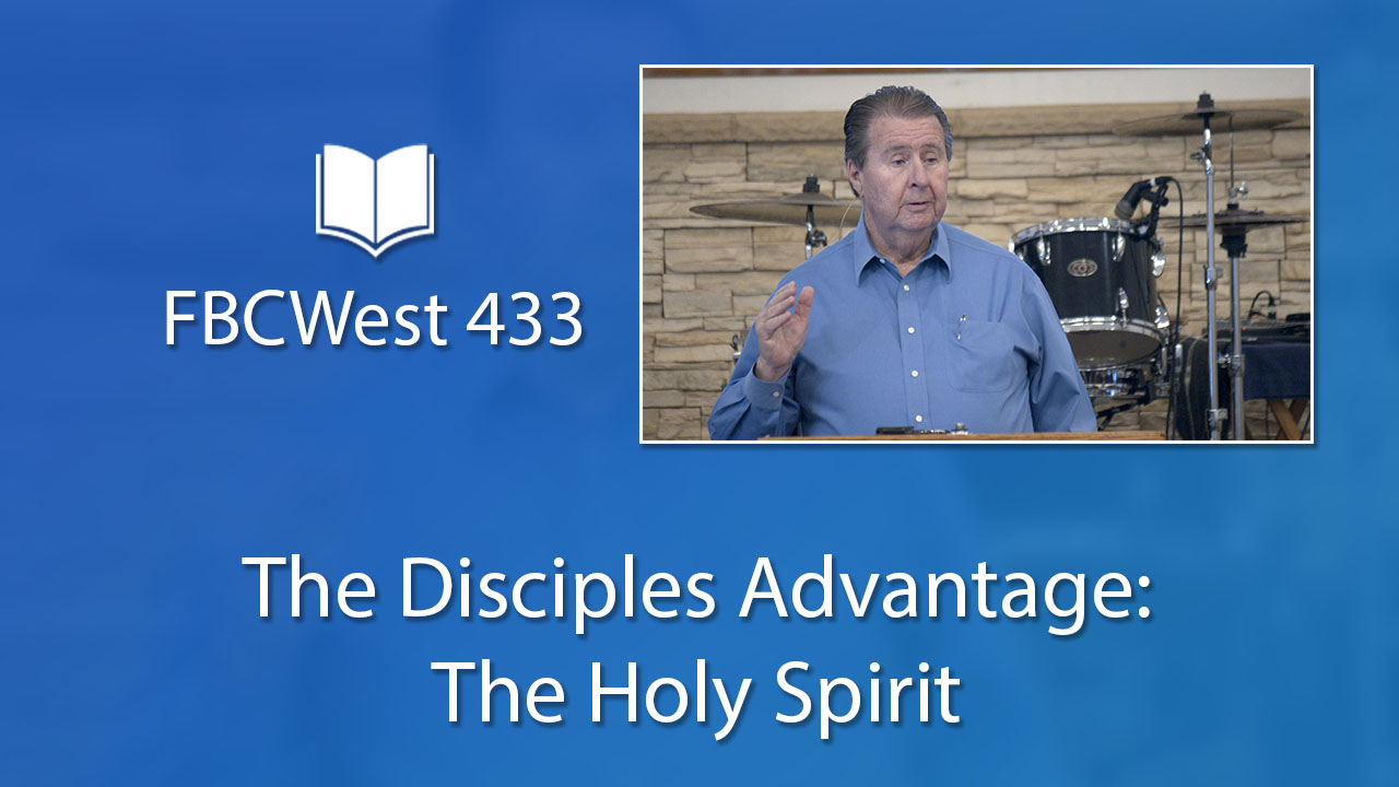 433 FBCWest | The Disciples Advantage - The Holy Spirit photo poster