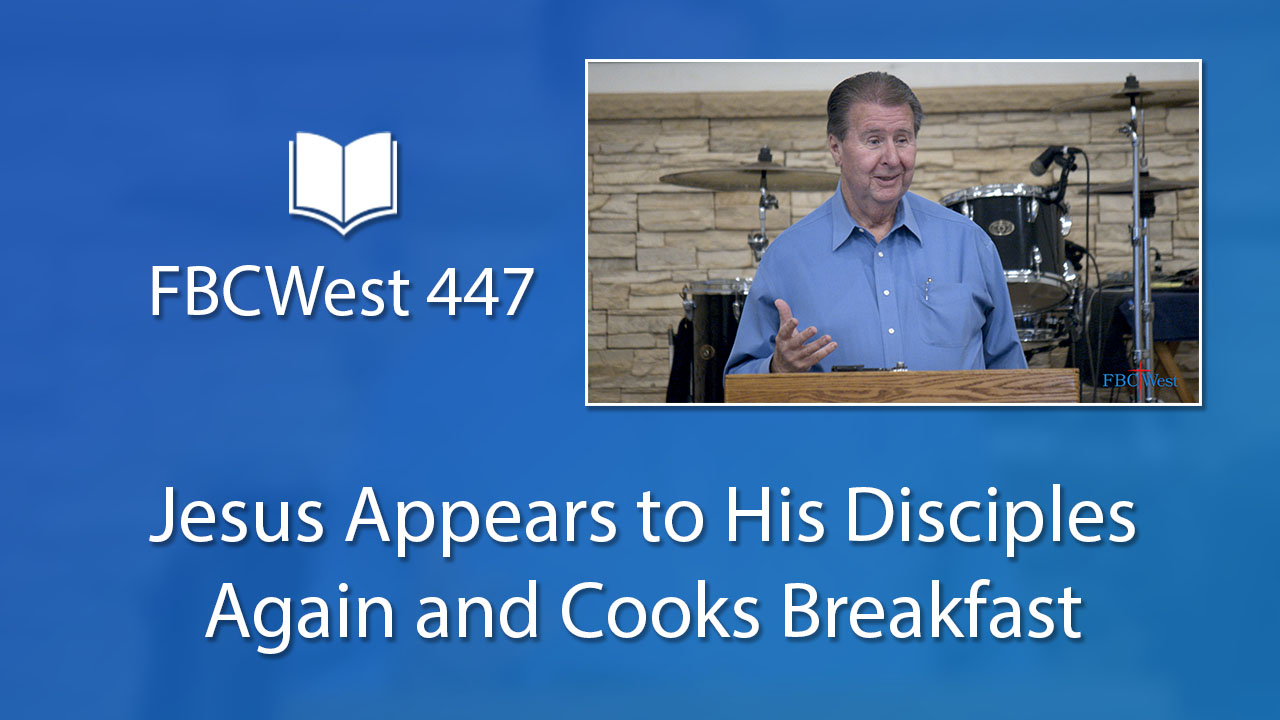 447 FBCWest | Jesus Appears to His Disciples Again and Cooks Breakfast photo poster