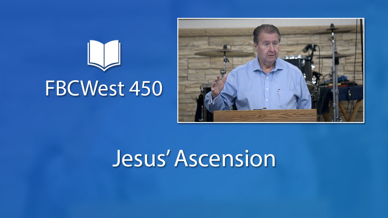 450 FBCWest | Jesus’ Ascension photo poster