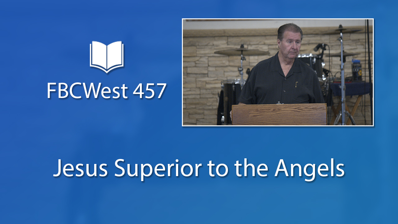 457 FBCWest | Jesus Superior to the Angels photo poster