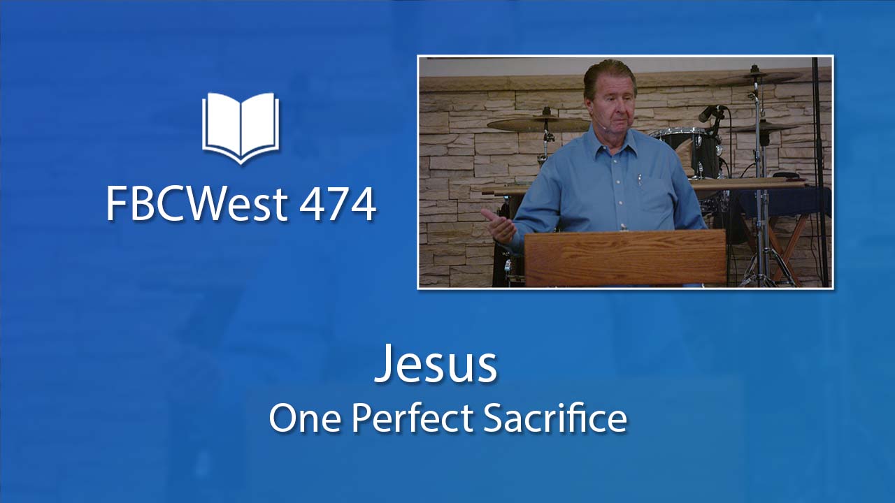 474 FBCWest | Jesus: One Perfect Sacrifice photo poster