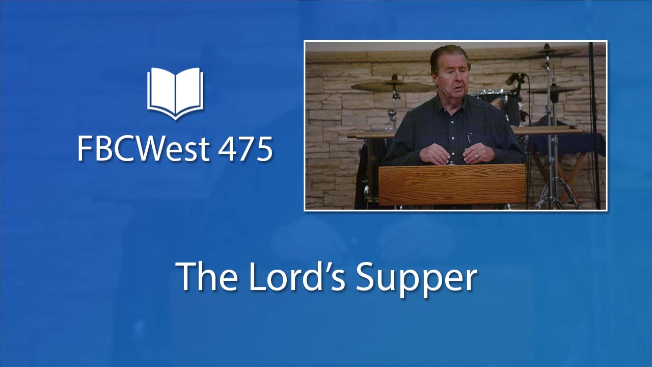 475 FBCWest | The Lord's Supper photo poster