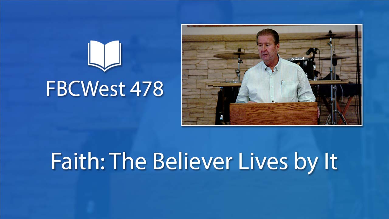 478 FBCWest | Faith: The Believer Lives by It photo poster