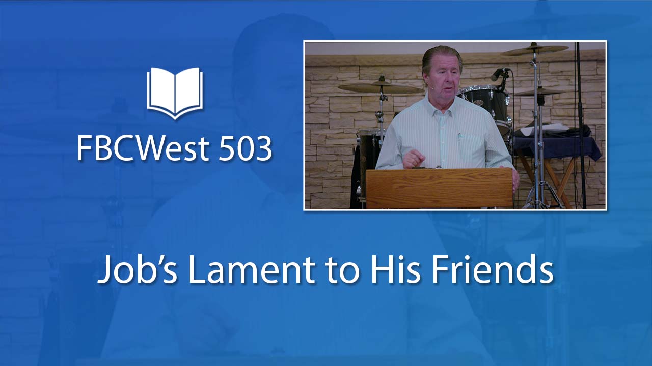 503 FBCWest | Job’s Lament to His Friends photo poster