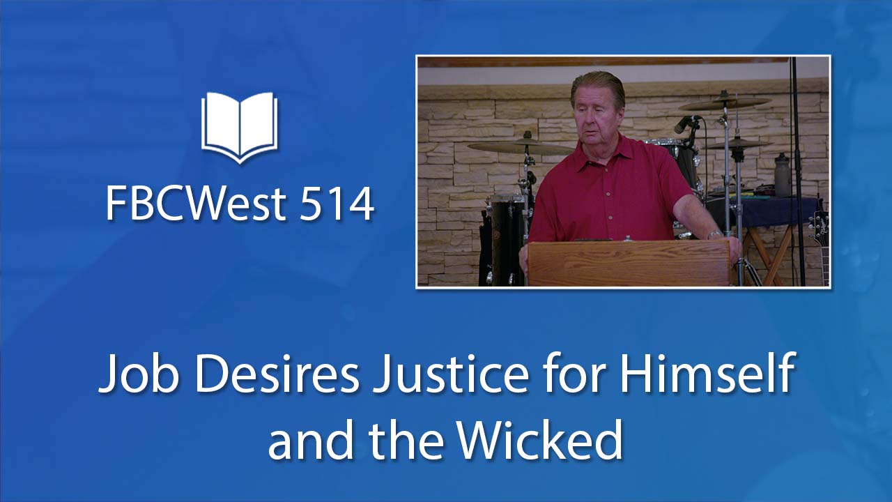 514 FBCWest | Job Desires Justice for Himself and the Wicked photo poster
