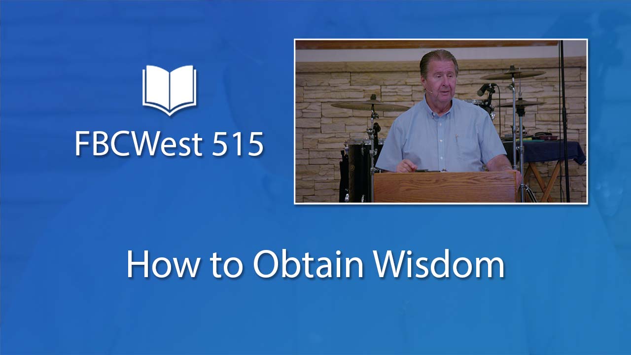 515 FBCWest | How to Obtain Wisdom photo poster