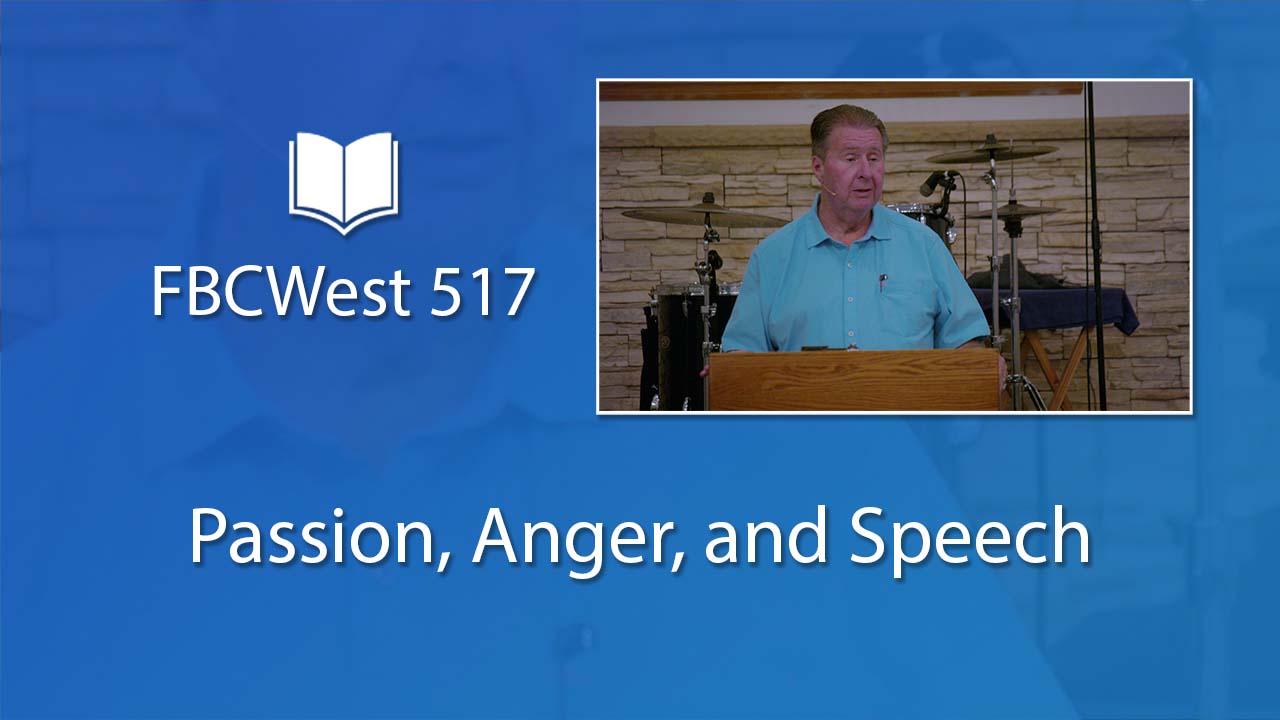 517 FBCWest | Passion, Anger, and Speech photo poster