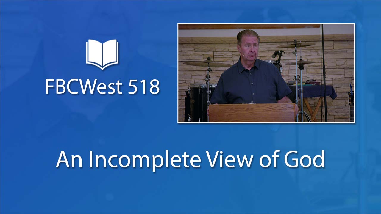 518 FBCWest | An Incomplete View of God photo poster