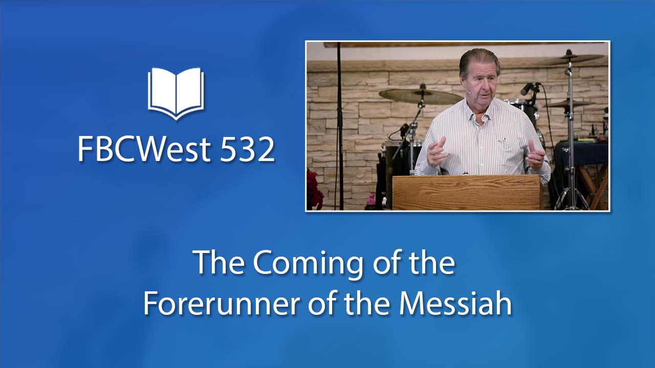 532 FBCWest | The Coming of the Forerunner of the Messiah photo poster