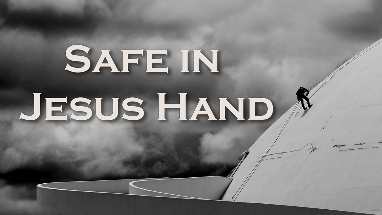 578 FBCWest | Safe in Jesus Hand photo poster