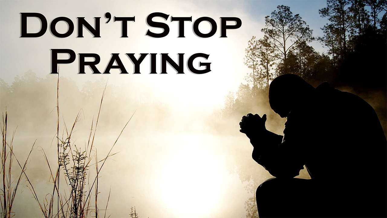 621 FBCWest | Don’t Stop Praying photo poster