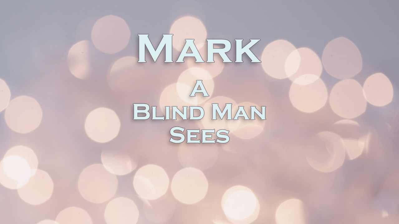 662 FBCWest | A Blind Man Sees photo poster