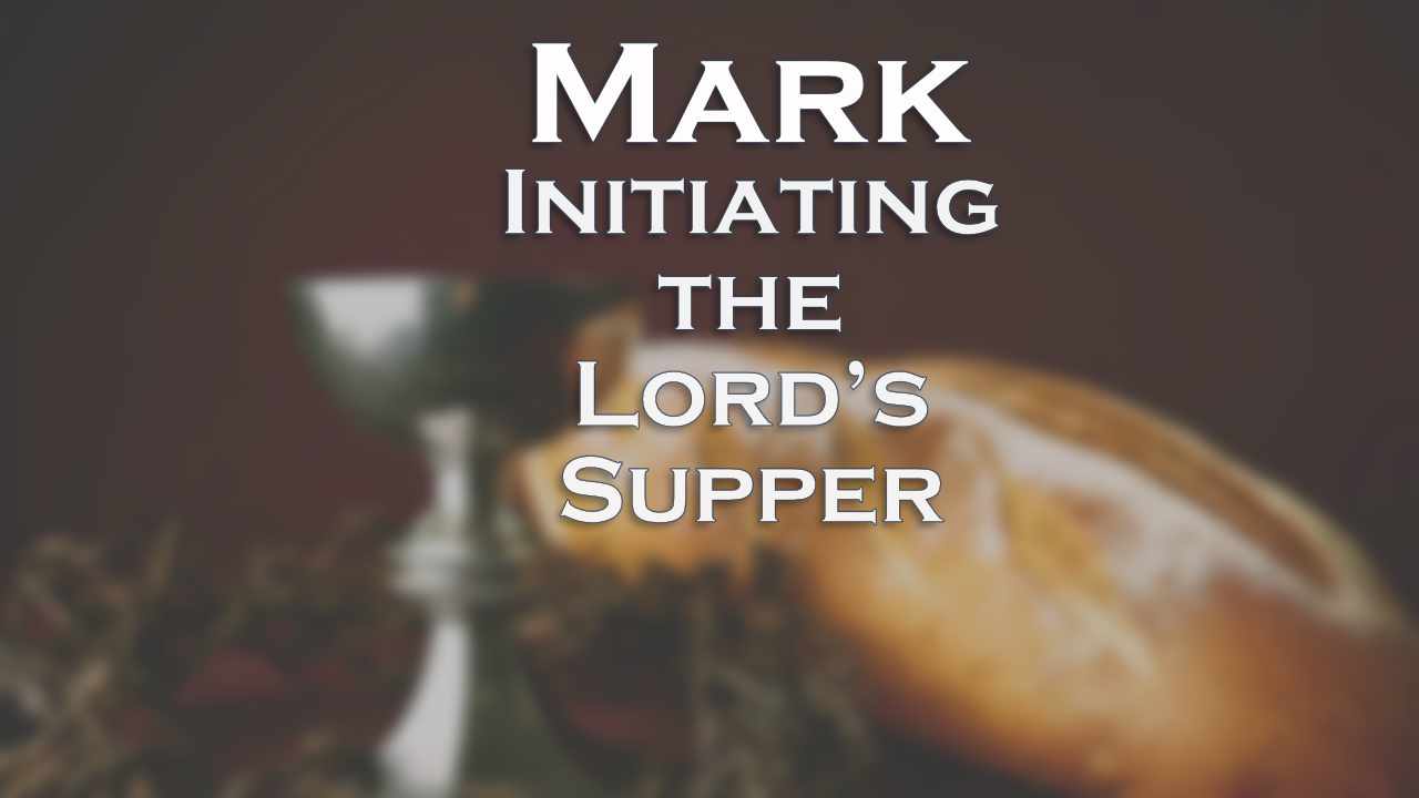 680 FBCWest | Initiating the Lord’s Supper photo poster