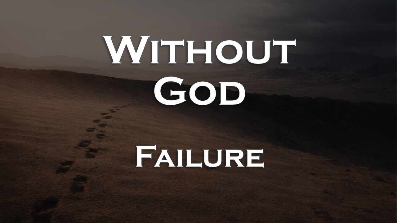 697 FBCWest | Without God - Failure photo poster